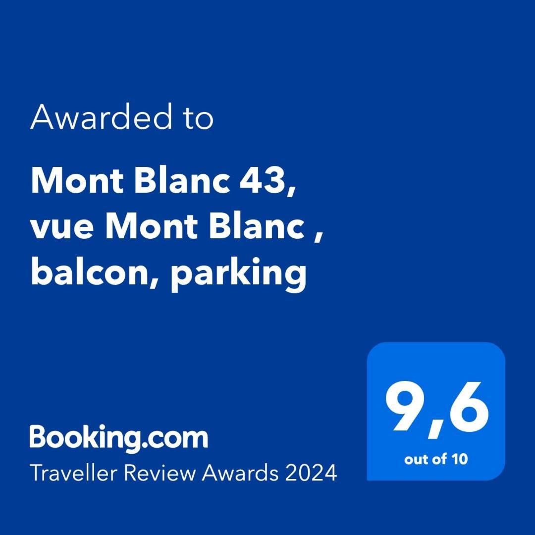 Mont Blanc 43, Vue Mont Blanc , Balcon, Parking Apartman Chamonix Kültér fotó
